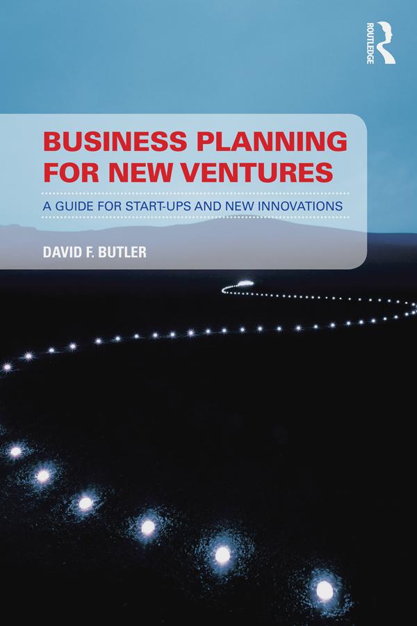 Business Planning for New Ventures by David Butler