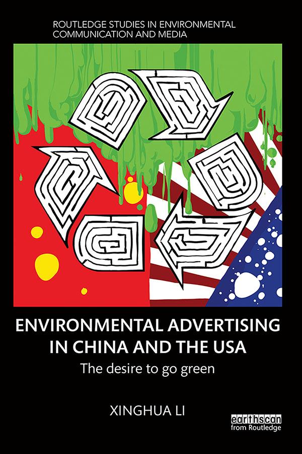 Environmental Advertising in China and the USA by Xinghua Li