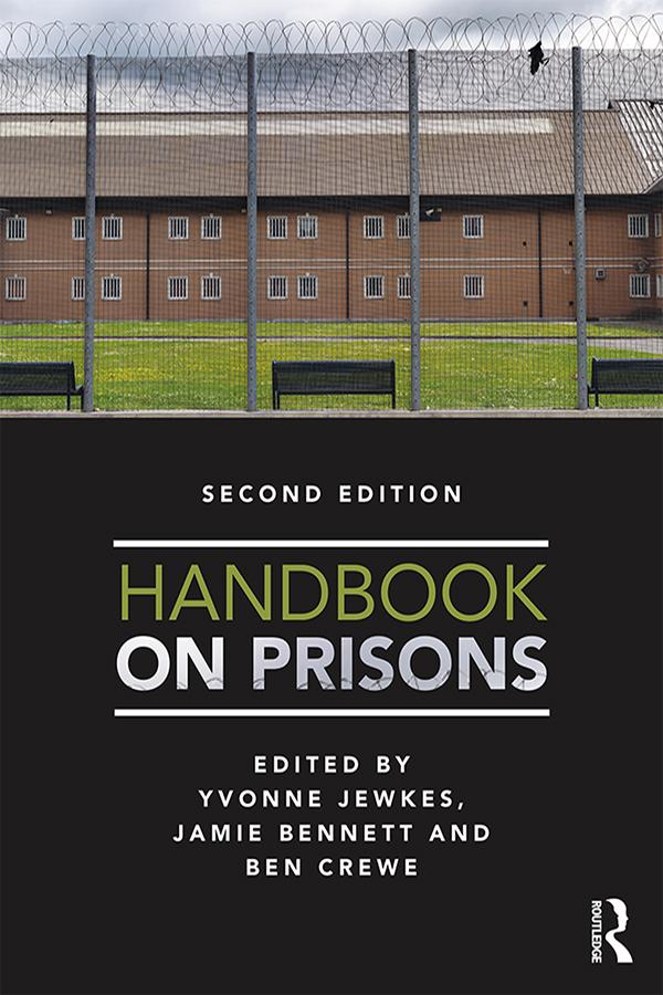 Handbook on Prisons by Jamie Bennett, Yvonne Jewkes