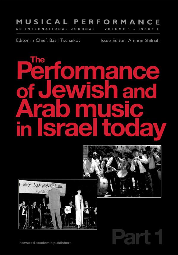 The Performance of Jewish and Arab Music in Israel Today by Amnon Shiloah