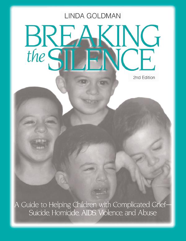 Breaking the Silence by Linda Goldman