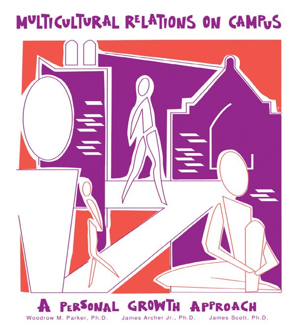 Multicultural Relations On Campus by James Archer Jr., James Scott, Woodrow M. Parker