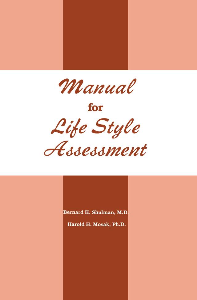Manual For Life Style Assessment by Bernard H. Shulman, Harold H. Mosak