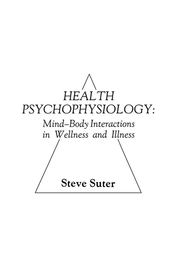Health Psychophysiology by S. Suter