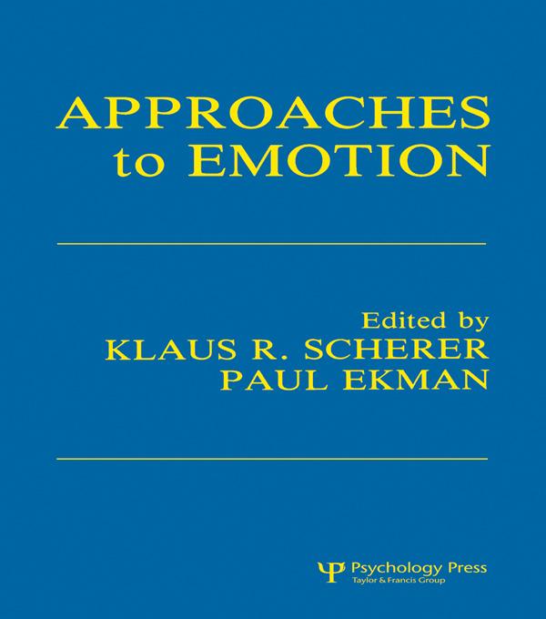 Approaches To Emotion by Klaus R. Scherer, Paul Ekman