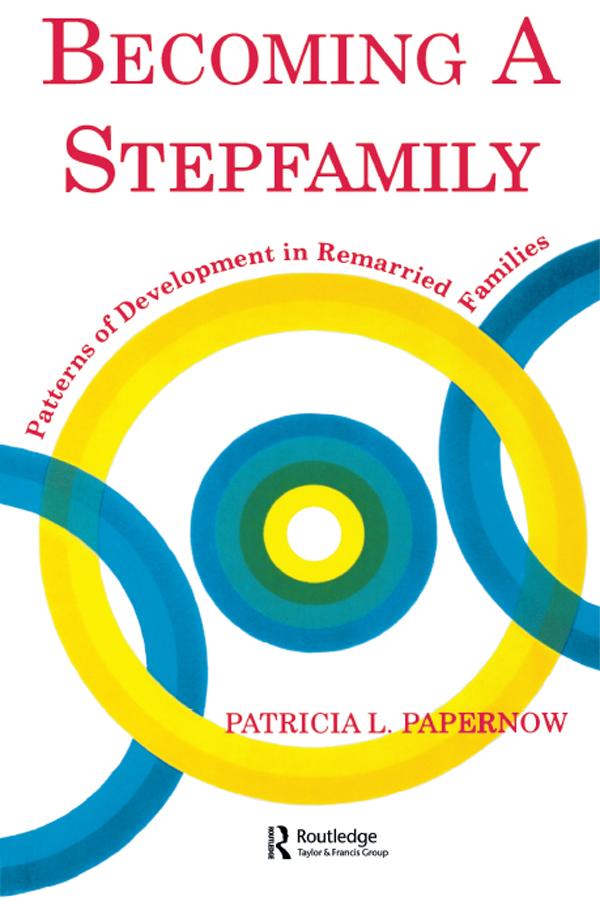 Becoming A Stepfamily by Patricia L. Papernow