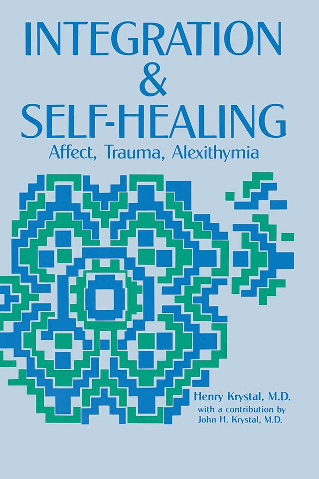 Integration and Self Healing by Henry Krystal