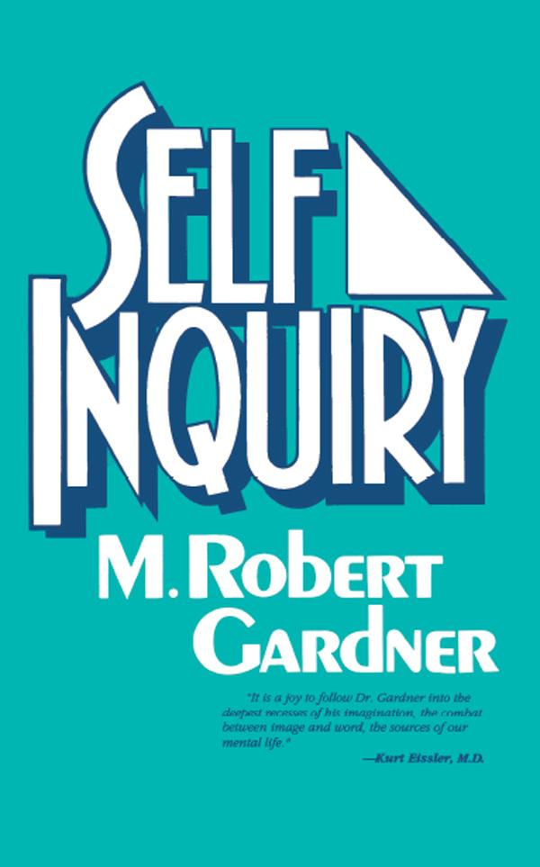 Self Inquiry by M. Robert Gardner