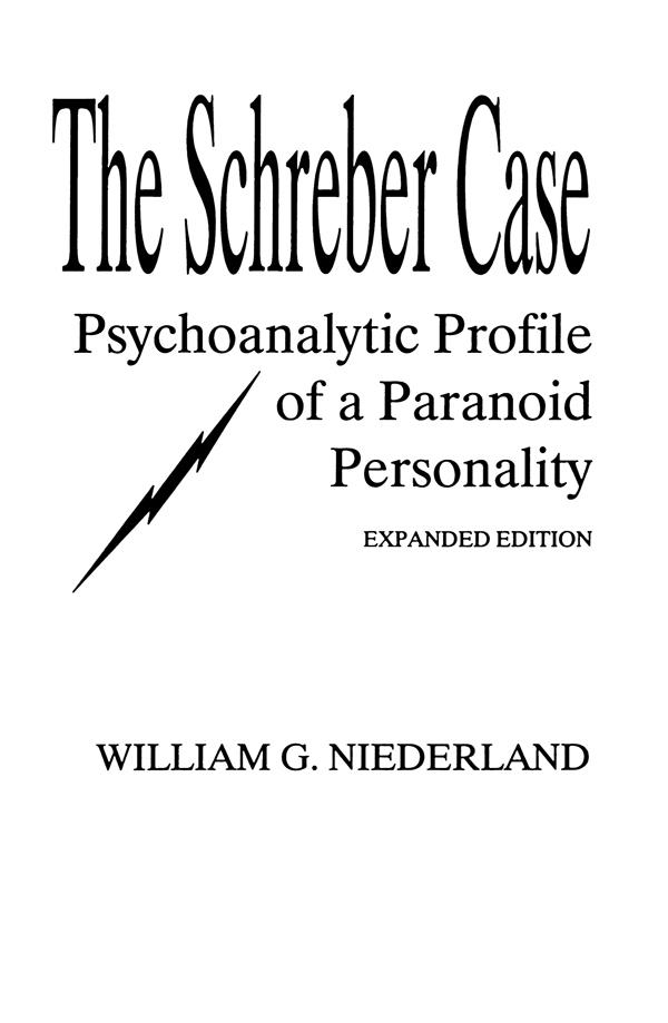 The Schreber Case by William G. Niederland