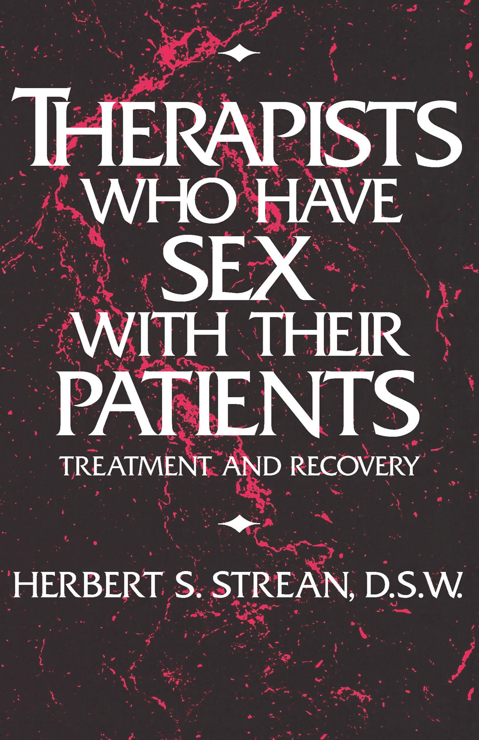 Therapists Who Have Sex With Their Patients