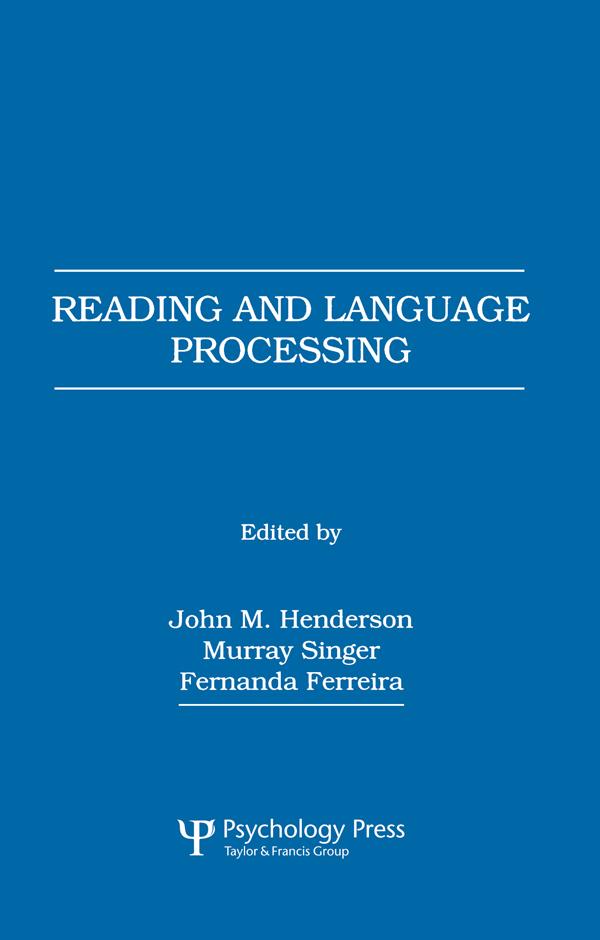Reading and Language Processing by Fernanda Ferreira, John M. Henderson, Murray Singer