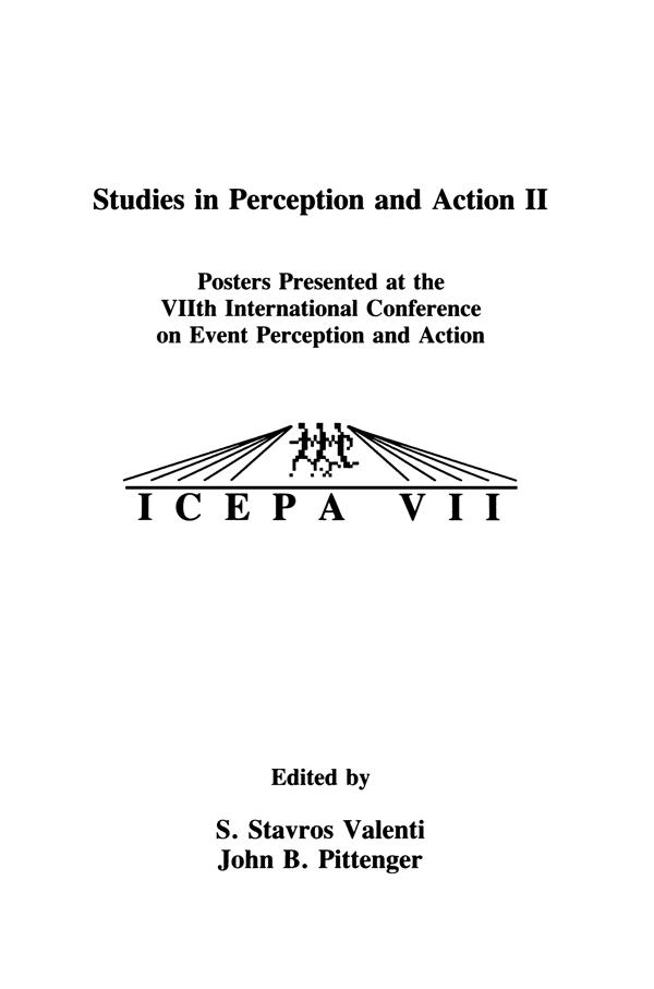 Studies in Perception and Action II by John B. Pittenger, S. Stavros Valenti, William M. Mace