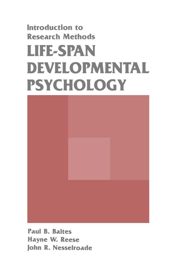 Life-span Developmental Psychology by Hayne W. Reese, John R. Nesselroade, Paul B. Baltes