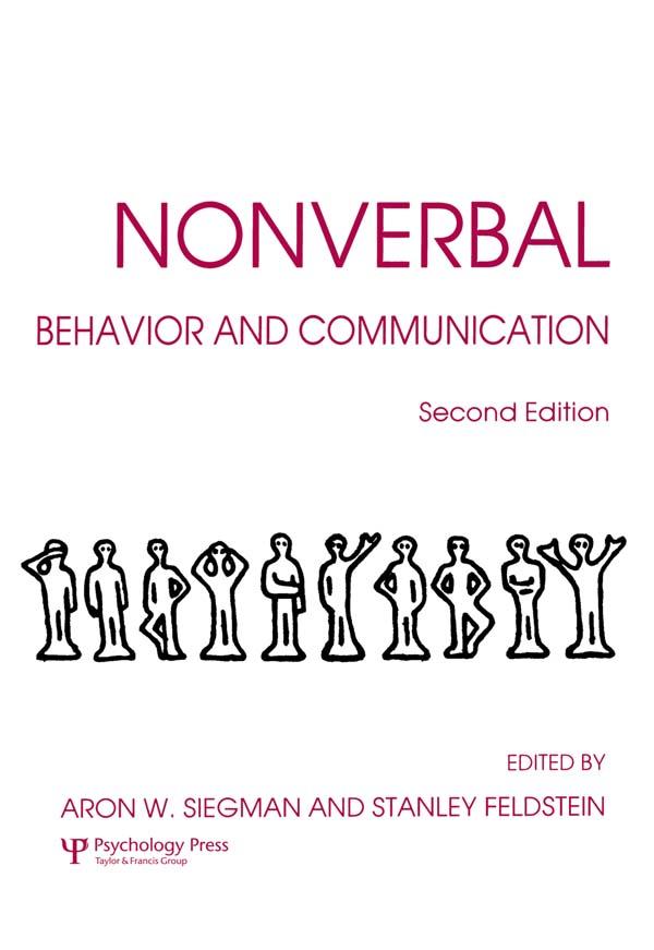 Nonverbal Behavior and Communication by Aaron W. Siegman, Stanley Feldstein
