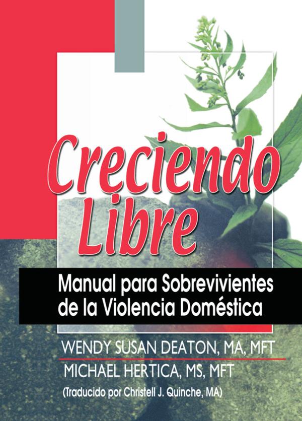 Creciendo Libre by Christell Quinche, Michael Hertica, Wendy Deaton