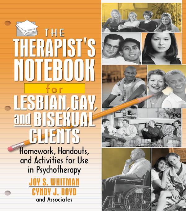 The Therapist's Notebook for Lesbian, Gay, and Bisexual Clients by Cynthia J. Boyd, Joy S. Whitman