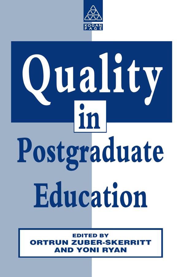 Quality in Postgraduate Education by Ortrun Zuber-Skerritt, Yoni Ryan