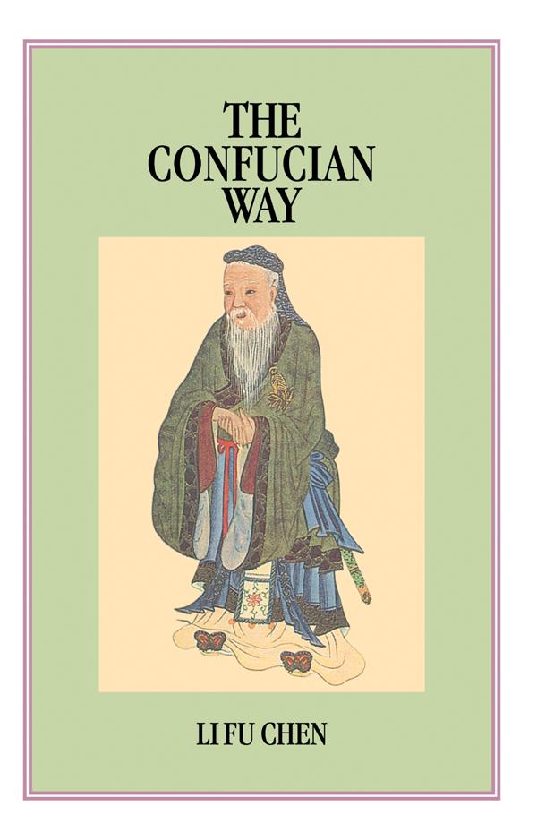 Confucian Way by Li Fu Chen