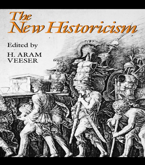 The New Historicism by Harold Veeser