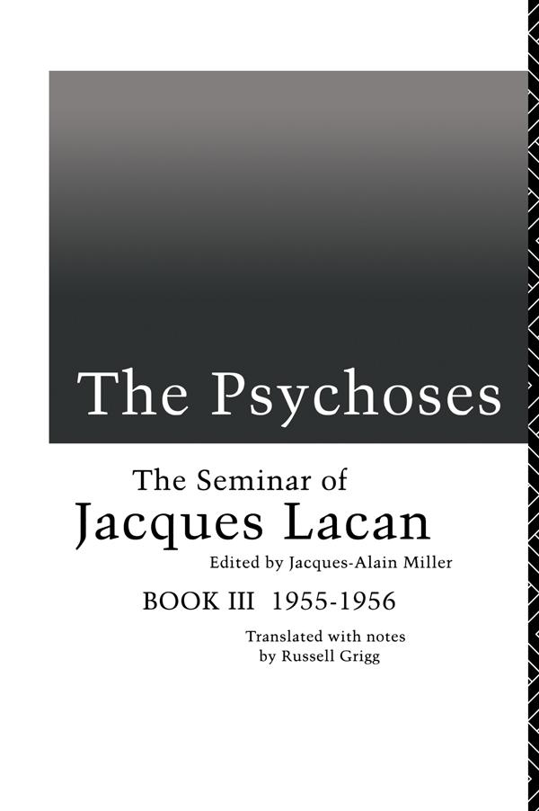 The Psychoses by Jacques-Alain Miller, Jacques Lacan