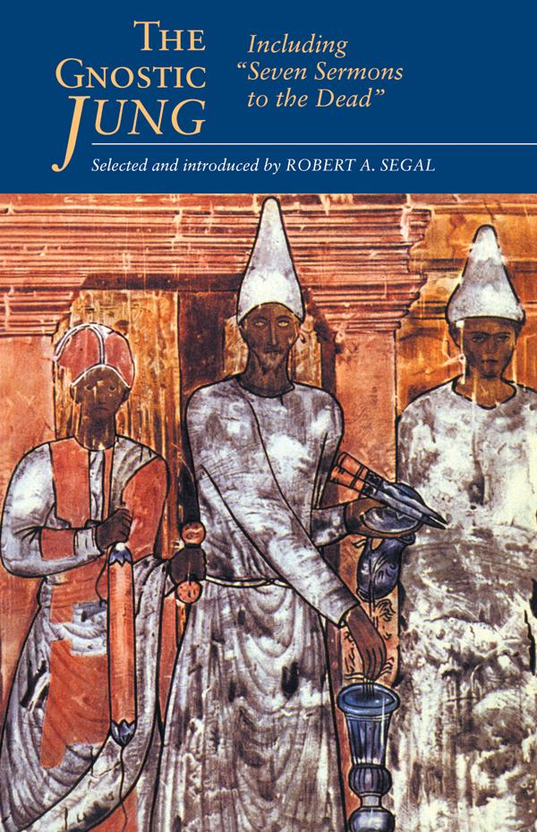The Gnostic Jung by C.G. Jung, Robert Segal