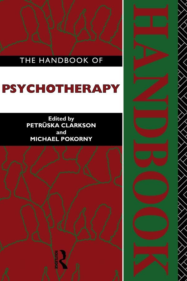 The Handbook of Psychotherapy by Michael Pokorny, Petruska Clarkson