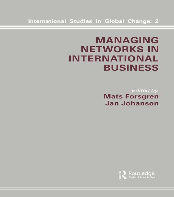 Managing Networks in International Business by J. Johanson, M. Forsgren
