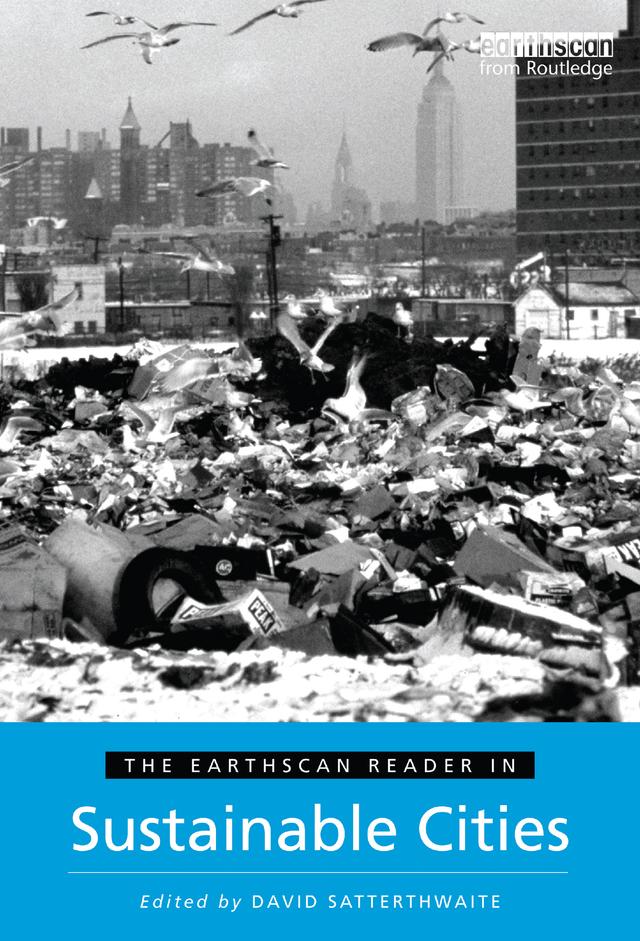 The Earthscan Reader in Sustainable Cities by David Satterthwaite