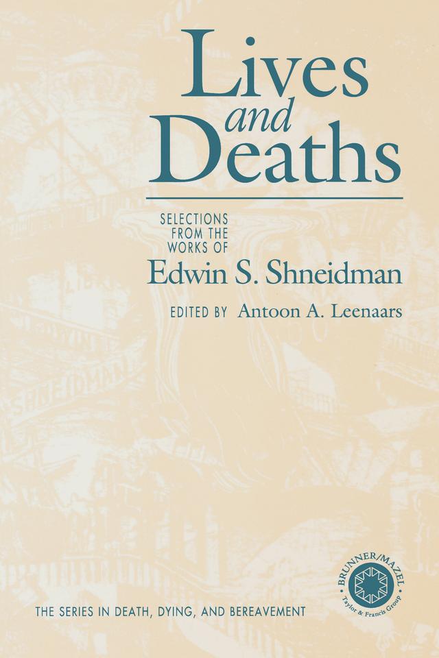 Lives and Deaths by Antoon A. Leenaars