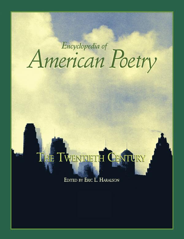 Encyclopedia of American Poetry: The Twentieth Century by Eric L. Haralson