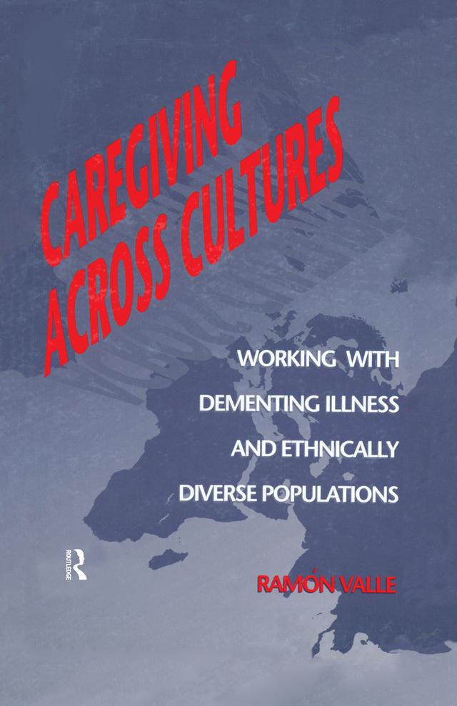 Caregiving Across Cultures by Helen Cook Gait, Ramon Valle