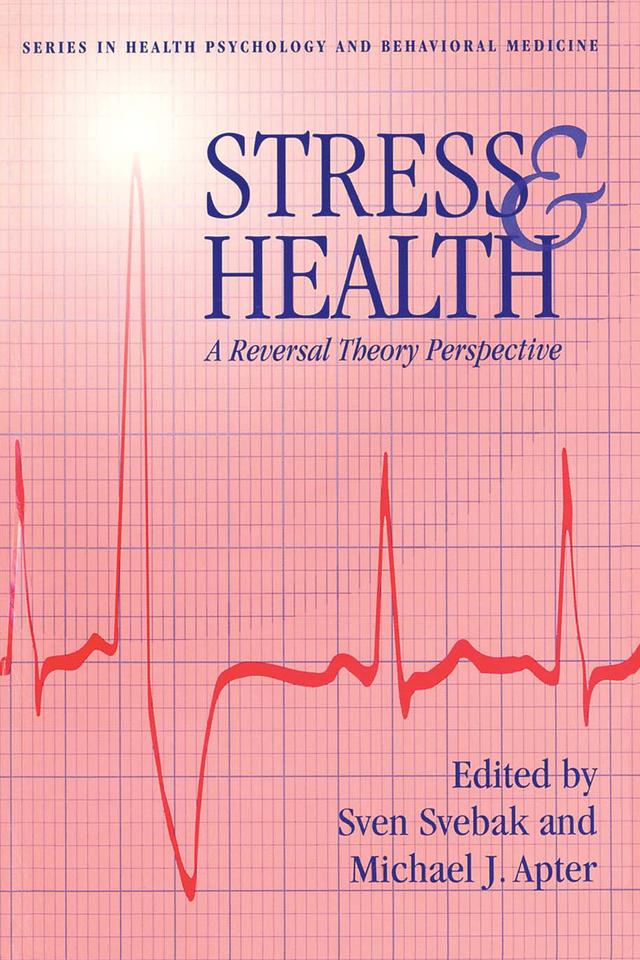 Stress And Health by Michael J. Apter, Sven Svebek