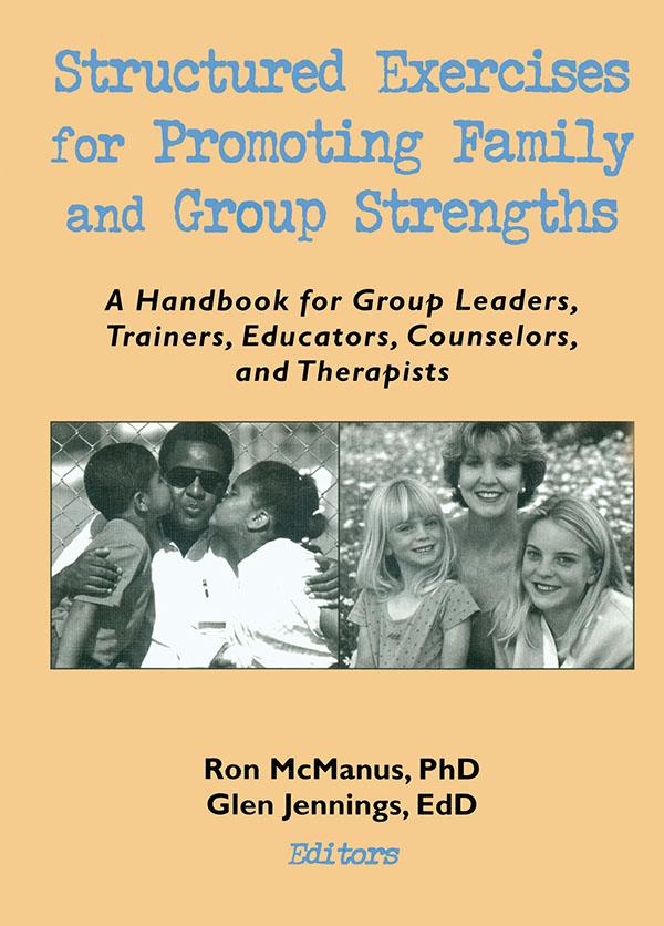Structured Exercises for Promoting Family and Group Strengths by Glen H Jennings, Ronnie Mcmanus, Terry S Trepper