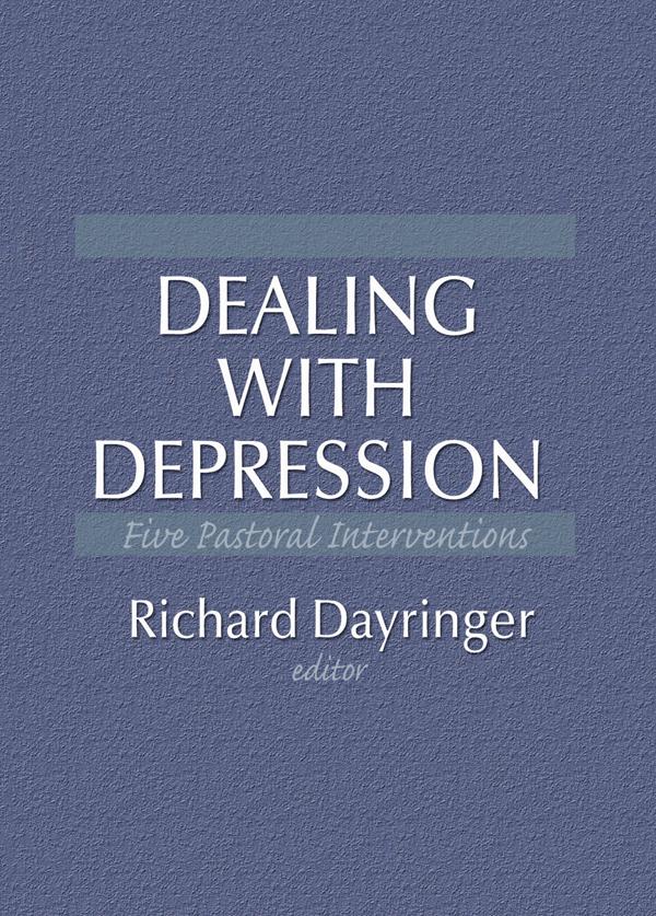 Dealing with Depression by Richard L Dayringer, William M Clements