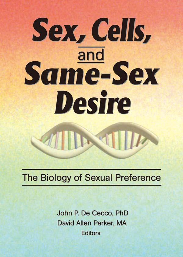 Sex, Cells, and Same-Sex Desire by David A Parker