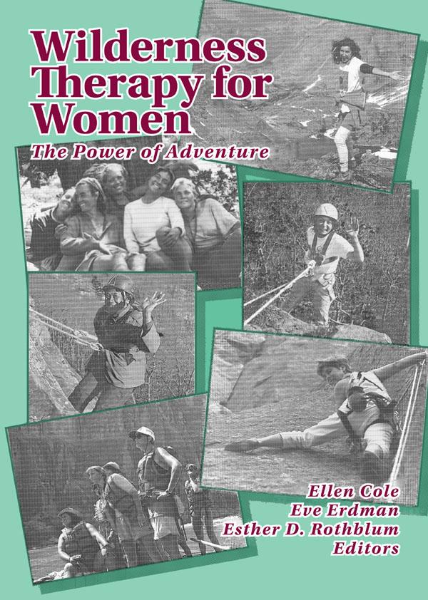 Wilderness Therapy for Women by Ellen Cole, Esther D Rothblum, Eve M Tallman