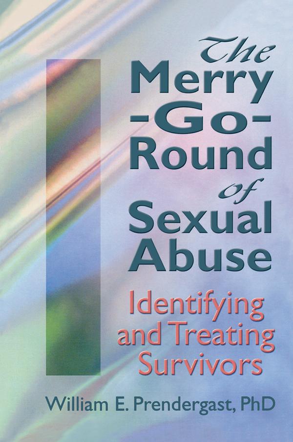 The Merry-Go-Round of Sexual Abuse