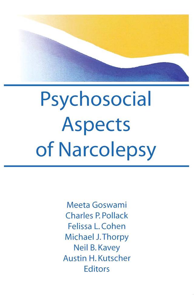 Psychosocial Aspects of Narcolepsy by Charles Pollak, Meeta Goswami
