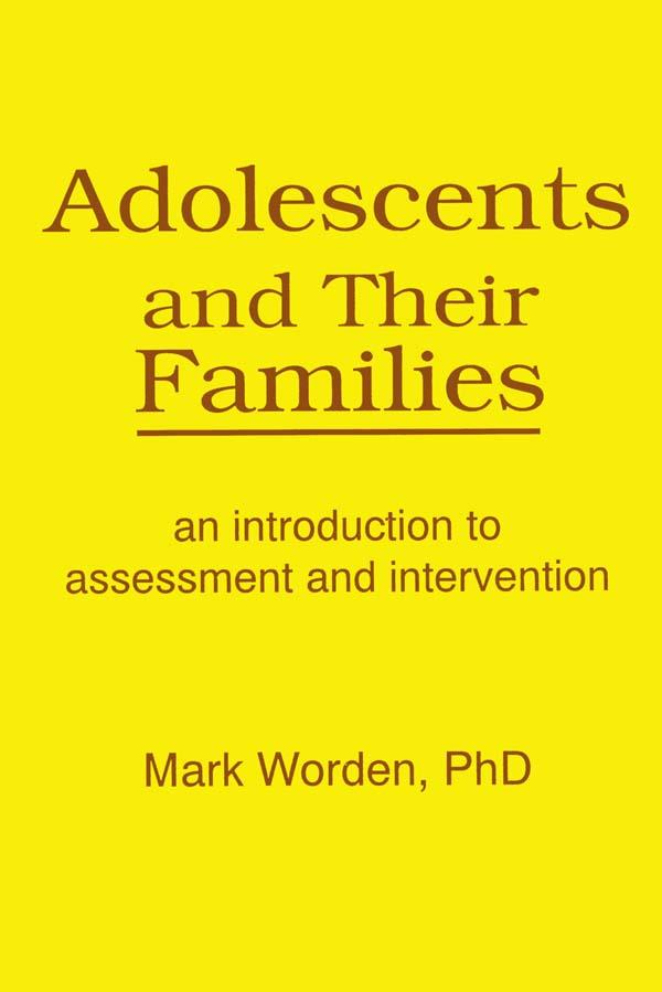 Adolescents and Their Families by Mark Worden, Terry S Trepper