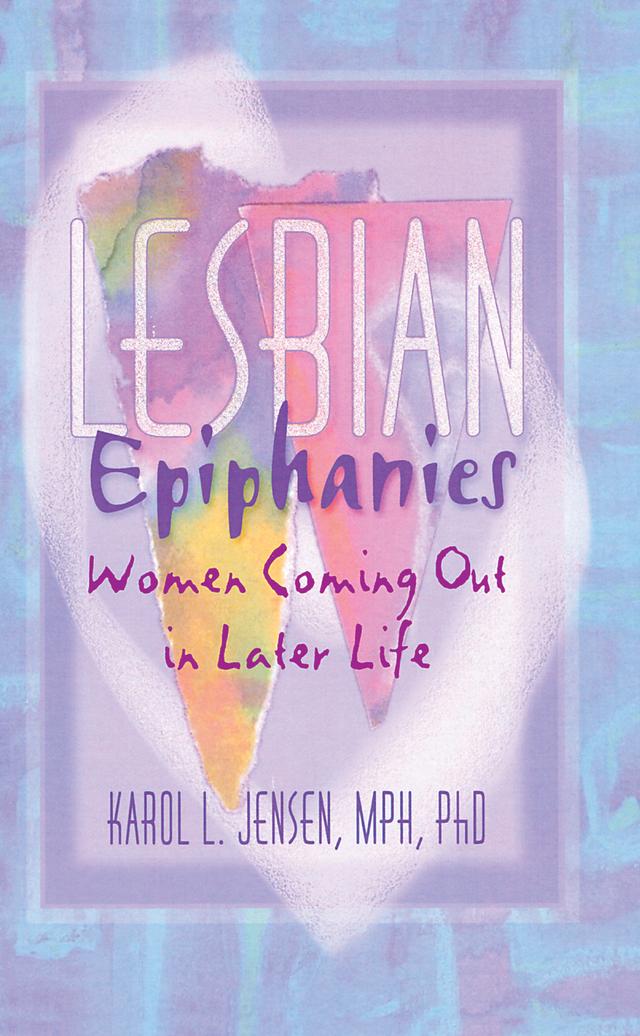 Lesbian Epiphanies by Karol L Jensen