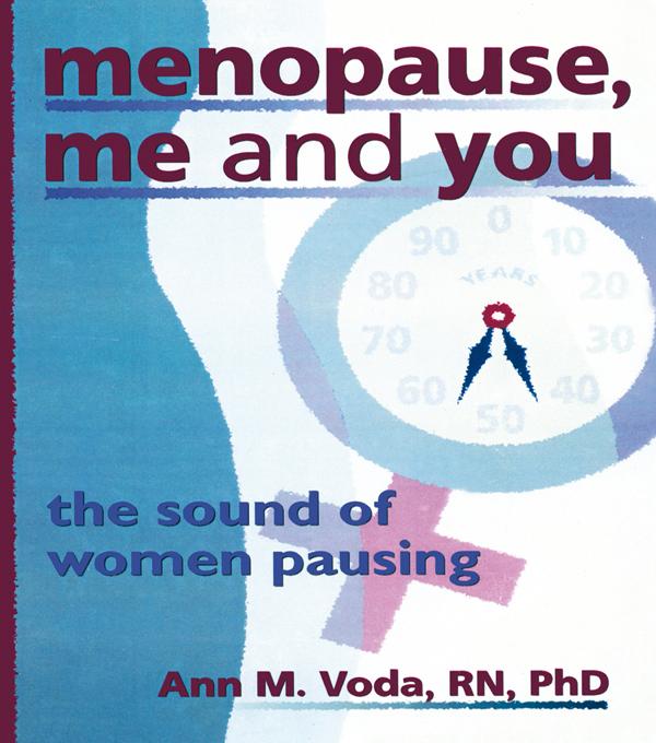 Menopause, Me and You by Ann M Voda, Ellen Cole, Esther D Rothblum