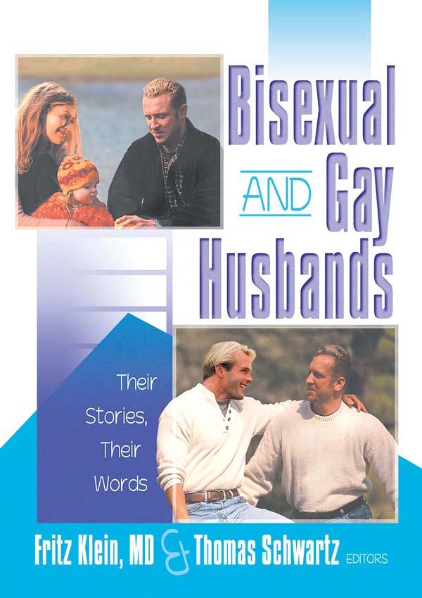 Bisexual and Gay Husbands by Fritz Klein, Thomas R Schwartz