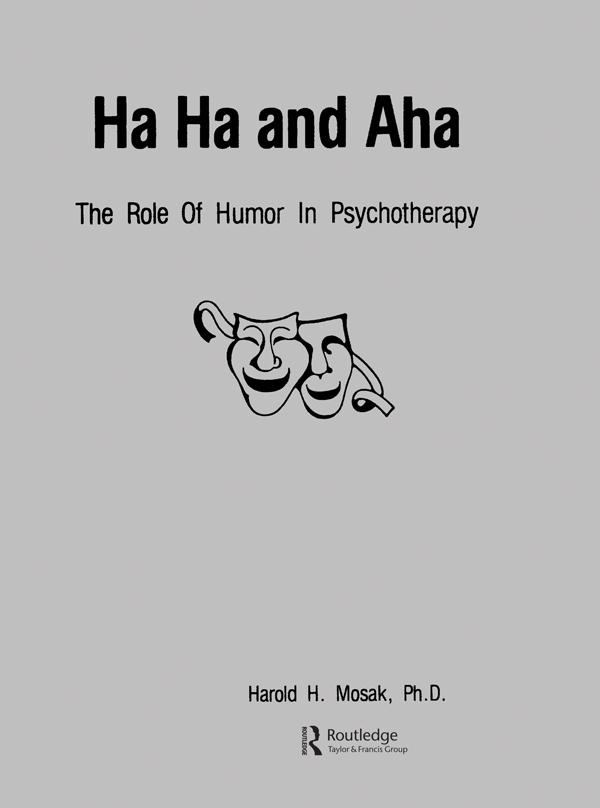 Ha, Ha And Aha by Harold H. Mosak, PhD.