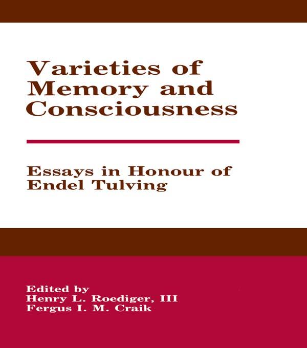 Varieties of Memory and Consciousness by Fergus Craik, Henry L. Roediger, III