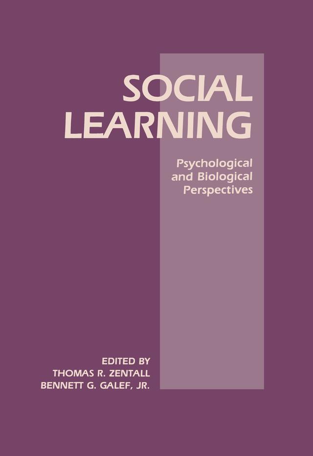 Social Learning by B. G. Galef, Jr., Thomas R. Zentall