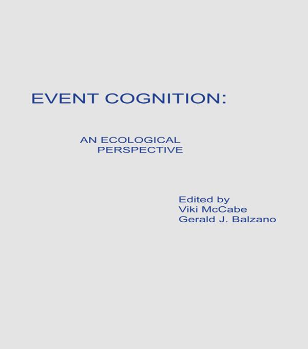 Event Cognition by Gerald J. Balzano, Viki McCabe