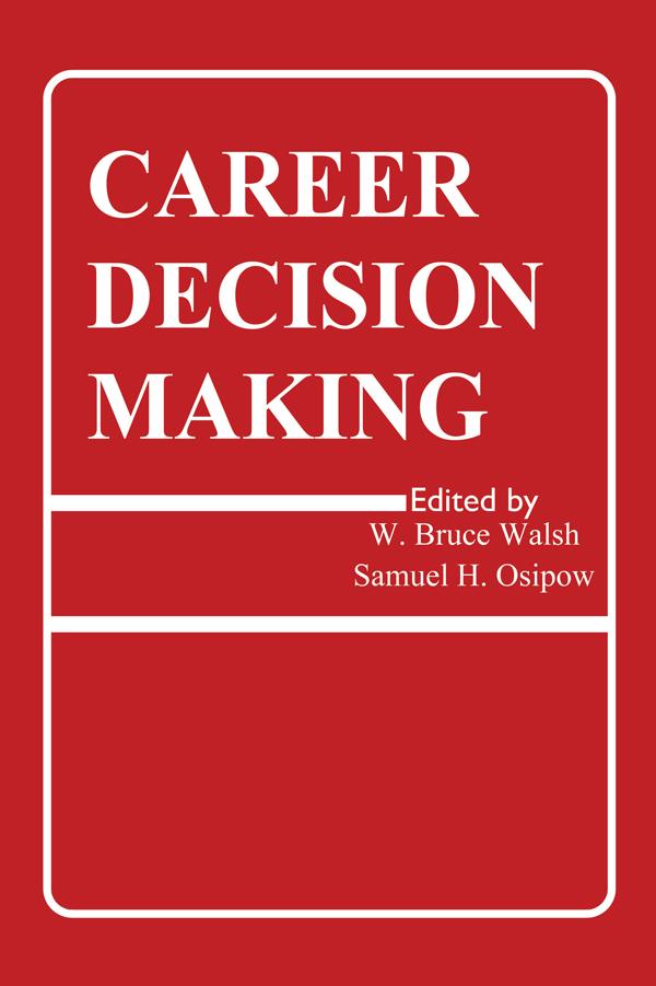 Career Decision Making by Samuel H. Osipow, W. Bruce Walsh