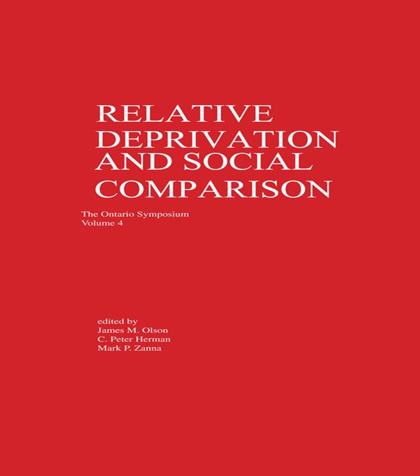 Relative Deprivation and Social Comparison by C. P. Herman, James M. Olson, Mark P. Zanna