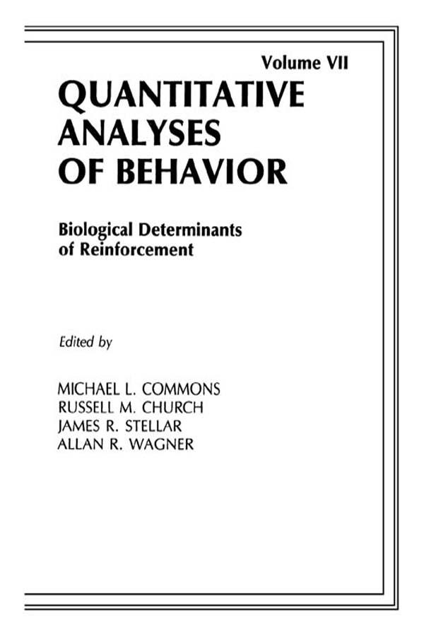 Biological Determinants of Reinforcement by Allan R. Wagner, James R. Stellar, Michael L. Commons, Russell M. Church