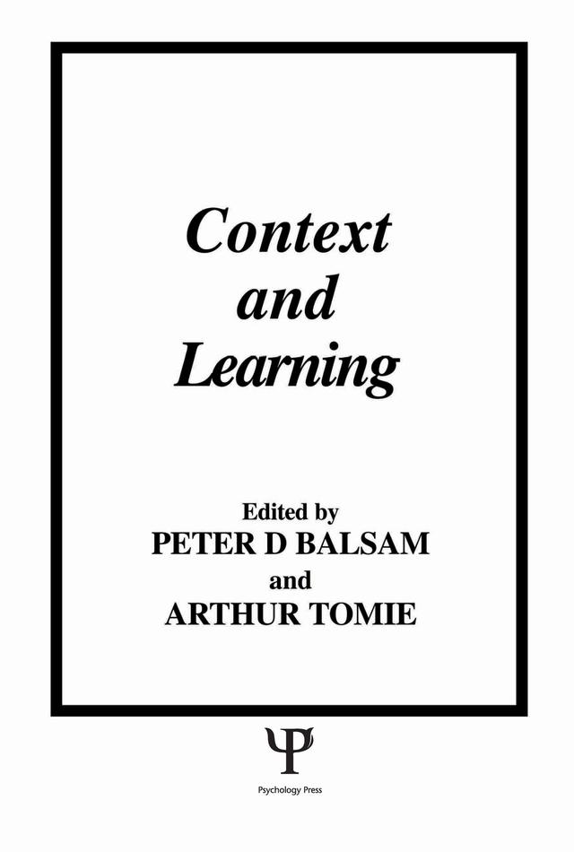 Context and Learning by A. Tomie, P. Balsam